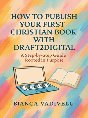 cover image of How to Publish Your First Christian Book with Draft2Digital